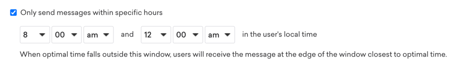 [特定の時間内にのみメッセージを送信する] チェックボックスがオンで、時間枠がユーザーの現地時間で午前 8 時から午前 12 時の間に設定されています。