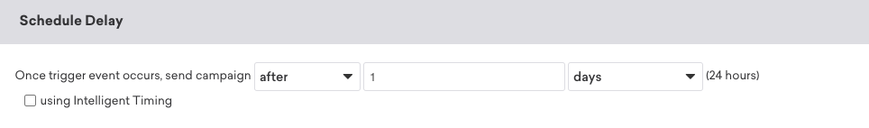 トリガーイベントが発生してから 1 日後にキャンペーンを送信するように設定された [スケジュールの遅延]。